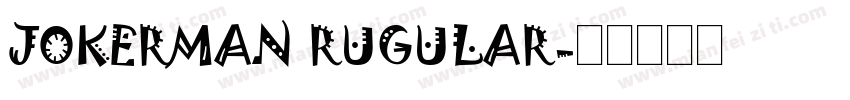 JOKERMAN RUGULAR字体转换